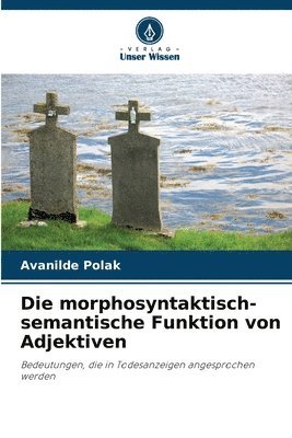 bokomslag Die morphosyntaktisch-semantische Funktion von Adjektiven