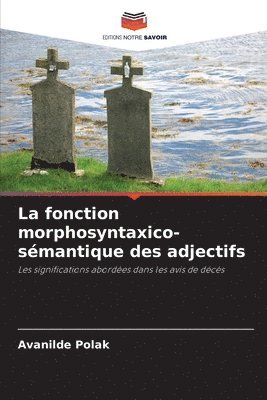 bokomslag fonction morphosyntaxico-sémantique des adjectifs