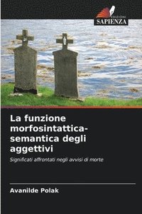 bokomslag La funzione morfosintattica-semantica degli aggettivi