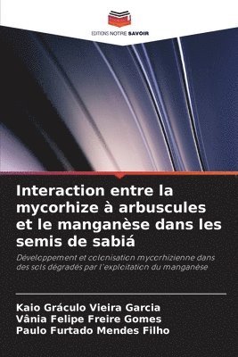 bokomslag Interaction entre la mycorhize à arbuscules et le manganèse dans les semis de sabiá