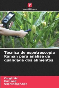 bokomslag Técnica de espetroscopia Raman para análise da qualidade dos alimentos