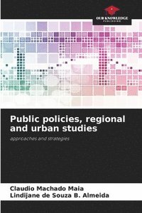 bokomslag Public policies, regional and urban studies