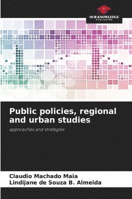 Public policies, regional and urban studies