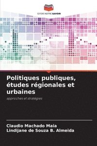 bokomslag Politiques publiques, tudes rgionales et urbaines