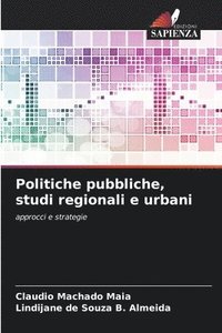 bokomslag Politiche pubbliche, studi regionali e urbani