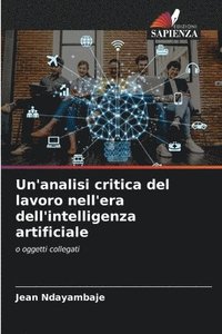 bokomslag Un'analisi critica del lavoro nell'era dell'intelligenza artificiale