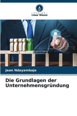 bokomslag Die Grundlagen der Unternehmensgrndung