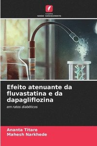 bokomslag Efeito atenuante da fluvastatina e da dapagliflozina