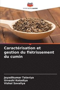 bokomslag Caractrisation et gestion du fltrissement du cumin