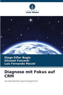 Diagnose mit Fokus auf CRM 1