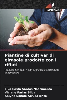 bokomslag Piantine di cultivar di girasole prodotte con i rifiuti