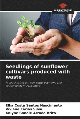 Seedlings of sunflower cultivars produced with waste 1