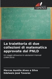 bokomslag La traiettoria di due collezioni di matematica approvate dal PNLD