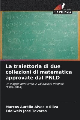 La traiettoria di due collezioni di matematica approvate dal PNLD 1