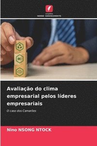 bokomslag Avaliação do clima empresarial pelos líderes empresariais