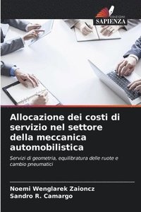 bokomslag Allocazione dei costi di servizio nel settore della meccanica automobilistica