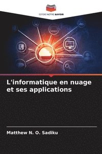 bokomslag L'informatique en nuage et ses applications