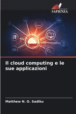 bokomslag Il cloud computing e le sue applicazioni