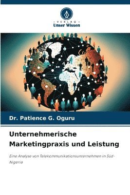 bokomslag Unternehmerische Marketingpraxis und Leistung