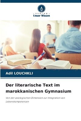 bokomslag Der literarische Text im marokkanischen Gymnasium