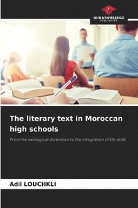 bokomslag The literary text in Moroccan high schools