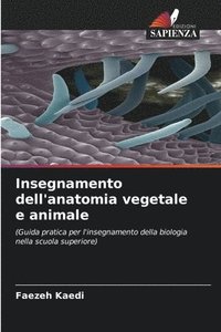 bokomslag Insegnamento dell'anatomia vegetale e animale