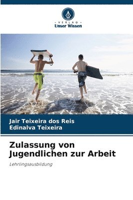 Zulassung von Jugendlichen zur Arbeit 1