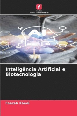 bokomslag Inteligência Artificial e Biotecnologia