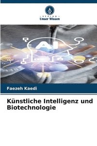 bokomslag Knstliche Intelligenz und Biotechnologie