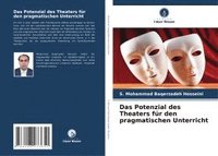 bokomslag Das Potenzial des Theaters für den pragmatischen Unterricht