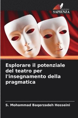 bokomslag Esplorare il potenziale del teatro per l'insegnamento della pragmatica