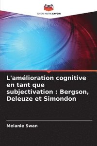 bokomslag L'amlioration cognitive en tant que subjectivation