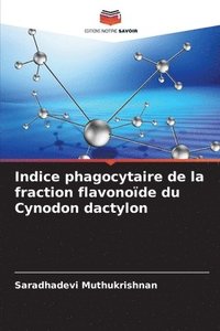 bokomslag Indice phagocytaire de la fraction flavonode du Cynodon dactylon