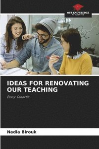 bokomslag Ideas for Renovating Our Teaching