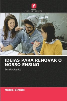 bokomslag Ideias Para Renovar O Nosso Ensino