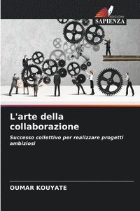 bokomslag L'arte della collaborazione