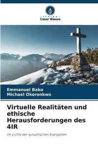 bokomslag Virtuelle Realitten und ethische Herausforderungen des 4IR