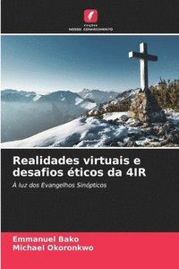 bokomslag Realidades virtuais e desafios ticos da 4IR