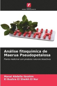 bokomslag Análise fitoquímica de Maerua Pseudopetalosa