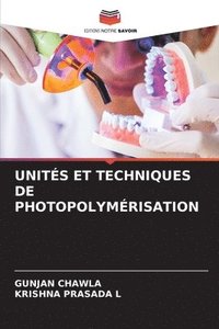 bokomslag Unités Et Techniques de Photopolymérisation