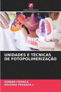 bokomslag Unidades E Técnicas de Fotopolimerização