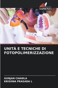 bokomslag Unit E Tecniche Di Fotopolimerizzazione