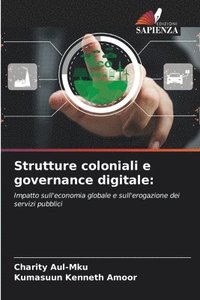 bokomslag Strutture coloniali e governance digitale