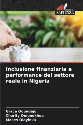 bokomslag Inclusione finanziaria e performance del settore reale in Nigeria