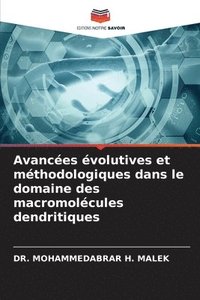 bokomslag Avancées évolutives et méthodologiques dans le domaine des macromolécules dendritiques