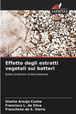 bokomslag Effetto degli estratti vegetali sui batteri