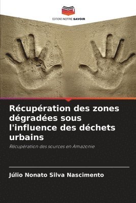 bokomslag Rcupration des zones dgrades sous l'influence des dchets urbains