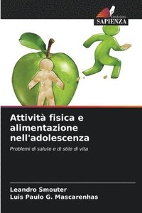 bokomslag Attivit fisica e alimentazione nell'adolescenza