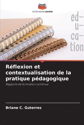 bokomslag Rflexion et contextualisation de la pratique pdagogique