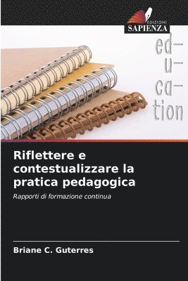 bokomslag Riflettere e contestualizzare la pratica pedagogica